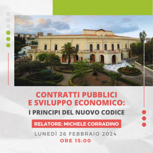 Contratti pubblici e sviluppo economicio: i principi del nuovo codice - Michele Corradino
